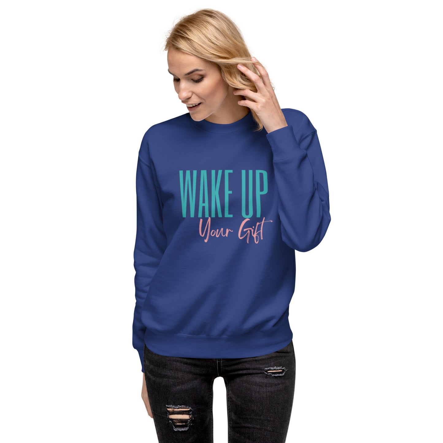 Wake Up Your Gift Teal and Pink Premium Sweatshirt