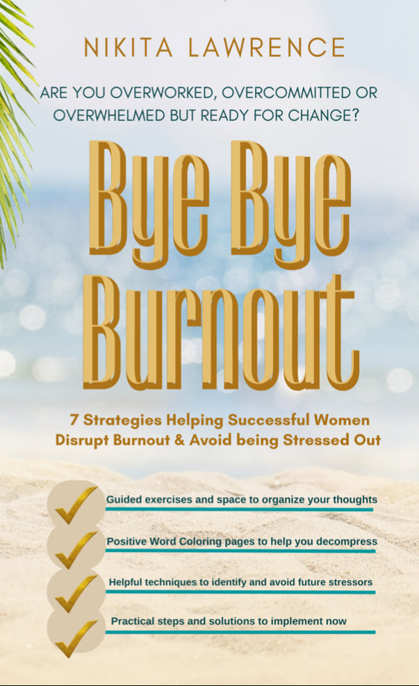 Bye Bye Burnout Book