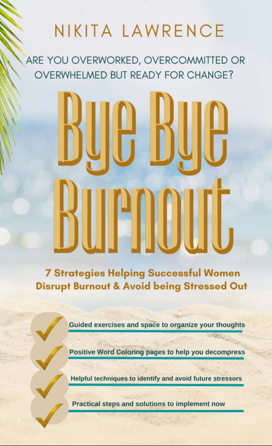 Bye Bye Burnout Book