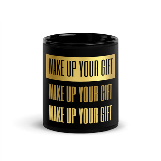 Wake Up Your Gift Bold Black Glossy Mug