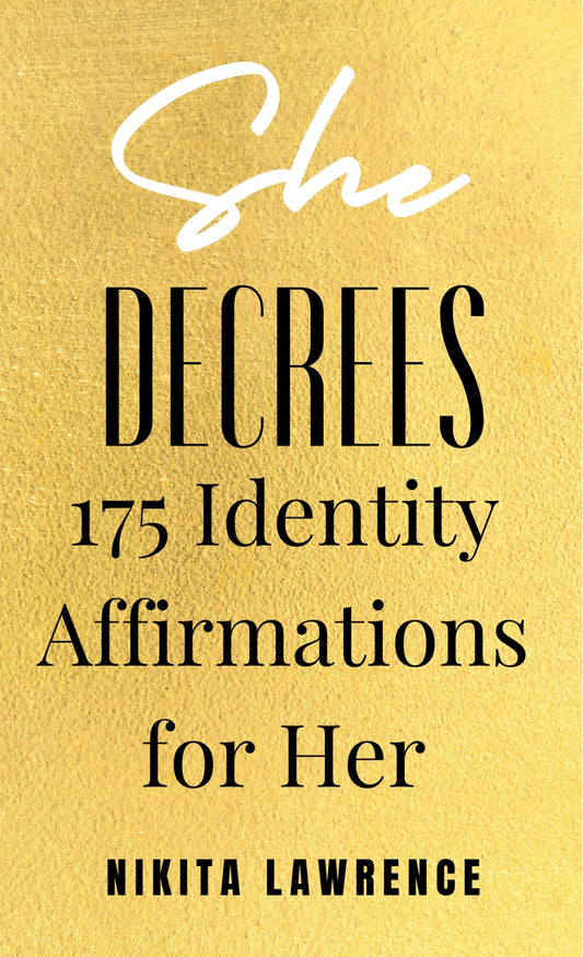 She Decrees Book: 175 Identity Affirmations for Her