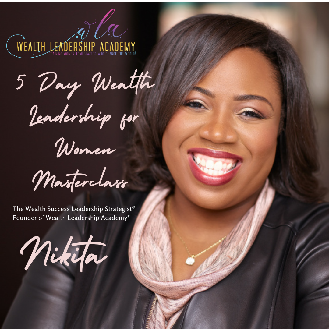 5 Day Wealth Leadership Lab for Women