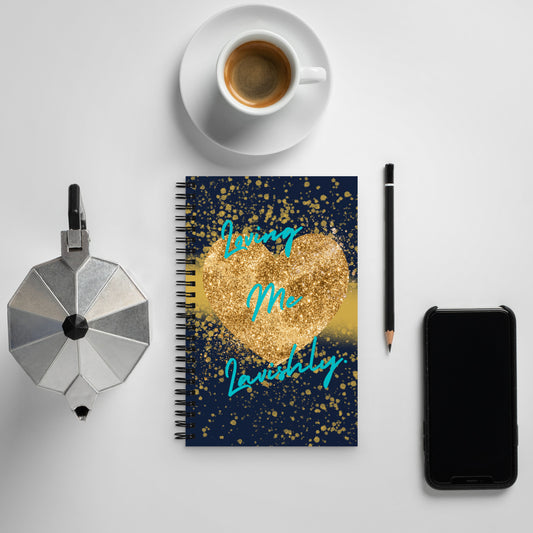 Loving Me Lavishly Spiral notebook