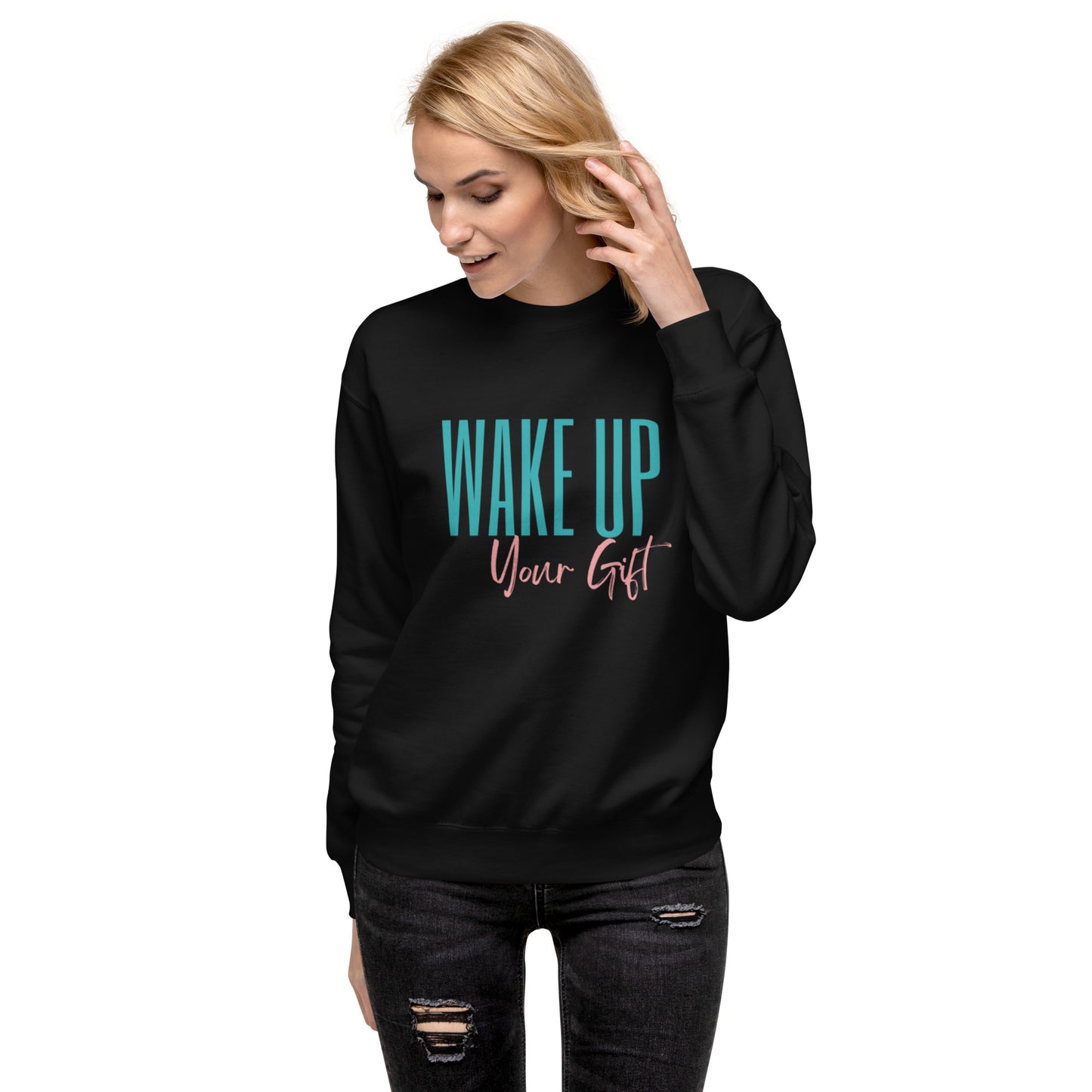 Wake Up Your Gift Teal and Pink Premium Sweatshirt